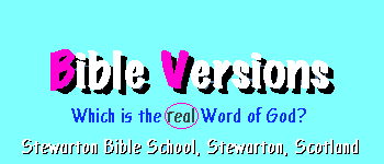 Bible Versions, which is the real word of God?